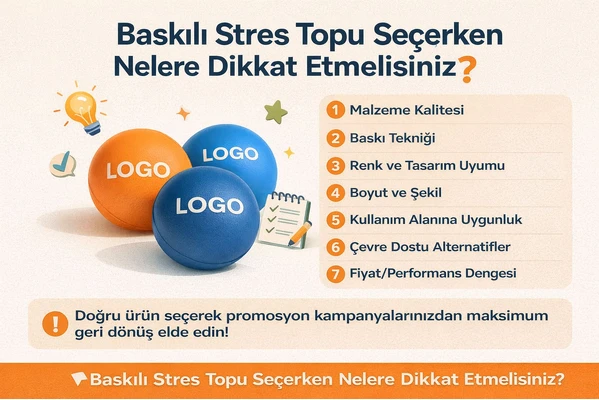 Baskılı Stres Topu Seçerken Nelere Dikkat Etmelisiniz?