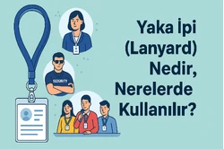 Yaka İpi (Lanyard) Nedir, Nerelerde Kullanılır?